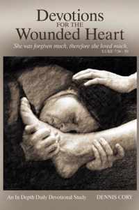 Devotions for the Wounded Heart