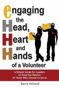 Engaging the Head, Heart and Hands of a Volunteer