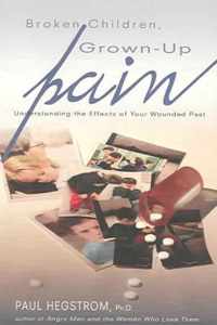 Broken Children, Grown-Up Pain (Revised)