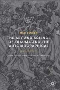 The Art and Science of Trauma and the Autobiographical