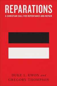Reparations - A Christian Call for Repentance and Repair