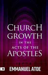 Church Growth in the Acts of the Apostles