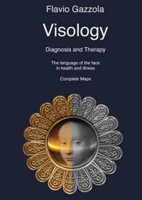 Visology. The Language of the Face in Health and Illness.