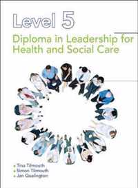 Level 5 Diploma In Leadership For Health And Social Care And