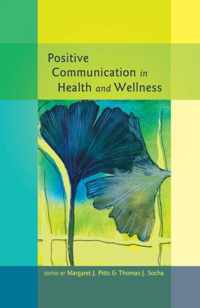 Positive Communication in Health and Wellness