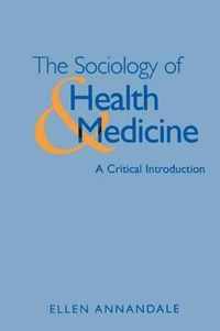 The Sociology of Health and Medicine