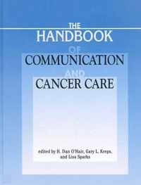 The Handbook of Communication and Cancer Care