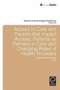 Access To Care And Factors That Impact Access, Patients As P