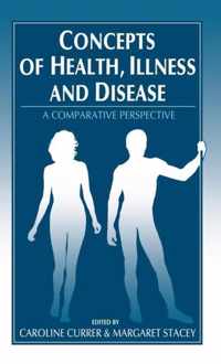 Concepts Of Health, Illness And Disease