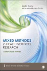 Mixed Methods in Health Sciences Research: A Practical Primer