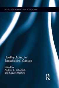 Healthy Aging in Sociocultural Context