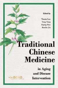 Traditional Chinese Medicine in Aging and Disease Intervention