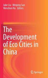 The Development of Eco Cities in China