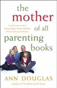 The Mother of All Parenting Books