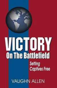 Victory on the Battlefield: The Gospel Commission