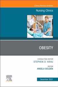 Obesity, An Issue of Nursing Clinics