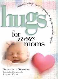 Hugs for New Moms