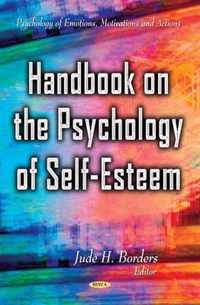 Handbook on the Psychology of Self-Esteem