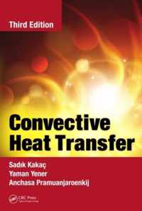 Convective Heat Transfer, Third Edition