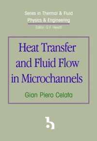 Heat Transfer and Fluid Flow in Microchannels