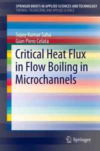 Critical Heat Flux in Flow Boiling in Microchannels