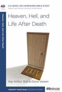 Heaven, Hell, And Life After Death
