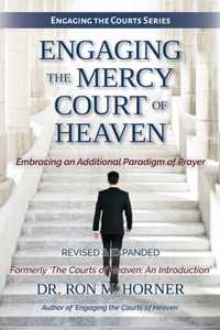 Engaging the Mercy Court of Heaven