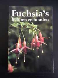 Fuchsia's hebben en houden