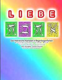 LIEBE Das Hebraische Alphabet in Regenbogenfarben Kunstdrucke in einem Buch Divine Hebrew Learning