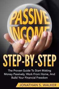 How To Earn Passive Income - Step By Step