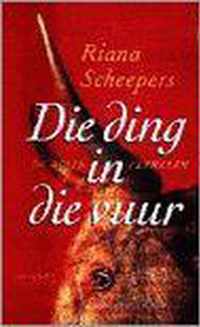 Die ding in die vuur