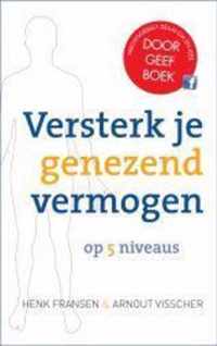 Versterk je genezend vermogen op vijf niveaus