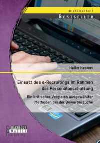 Einsatz des e-Recruitings im Rahmen der Personalbeschaffung