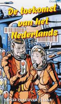 De Toekomst Van Het Nederlands