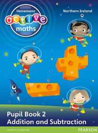 Heinemann Active Maths Northern Ireland - Key Stage 1 - Exploring Number - Number Pupil Book 2 - Addition and Subtraction