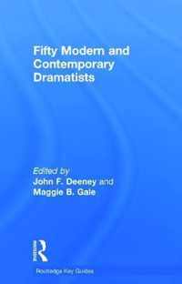 Fifty Modern and Contemporary Dramatists