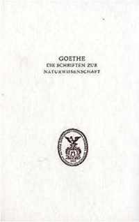 Goethe Die Schriften zur Naturwissenschaft Leopoldina