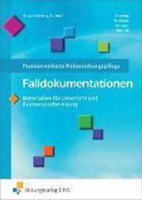 Falldokumentationen - Materialien für Unterricht und Examensvorbereitung