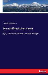 Die nordfriesischen Inseln