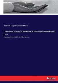 Critical and exegetical handbook to the Gospels of Mark and Luke