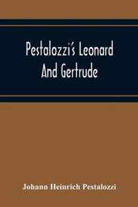 Pestalozzi'S Leonard And Gertrude