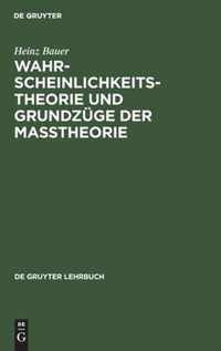 Wahrscheinlichkeitstheorie Und Grundzuge Der Masstheorie