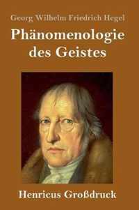 Phanomenologie des Geistes (Grossdruck)