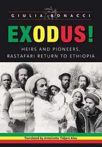 Exodus! Heirs and Pioneers, Rastafari Return to Ethiopia