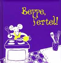 Beppe, fertel!