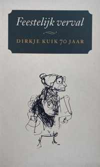 Feestelijk verval dirkje kuik 70 jaar