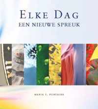 Een Nieuwe Spreuk Voor Elke Dag