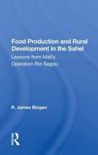 Food Production And Rural Development In The Sahel