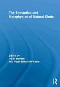 The Semantics and Metaphysics of Natural Kinds