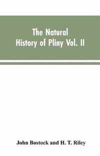 The Natural History of Pliny VOL. II